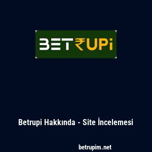 Betrupi Hakkında - Site İncelemesi