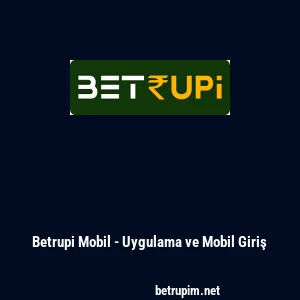 Betrupi Mobil - Uygulama ve Mobil Giriş