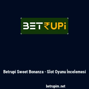 Betrupi Sweet Bonanza - Slot Oyunu İncelemesi